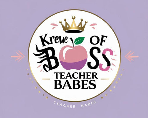 TEACHER BABES - STICKER | Krewe Of Boss Babes